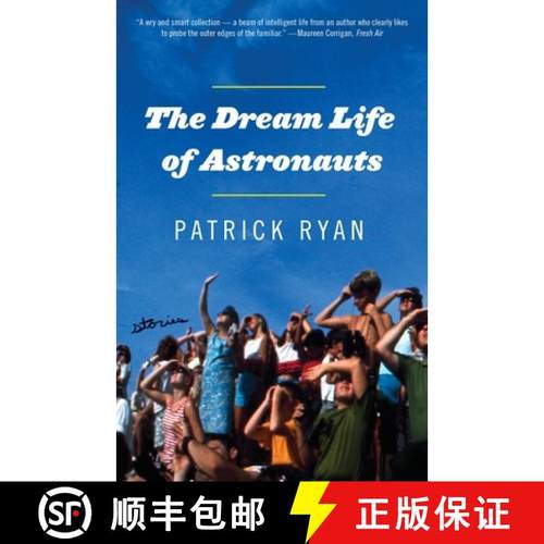 预订 The Dream Life of Astronauts: Stories [9780385341394]