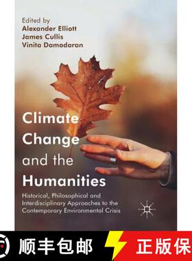【3-4周达】Climate Change and the Humanities : Historical, Philosophical and Interdisciplinary Approa... [9781349715718]
