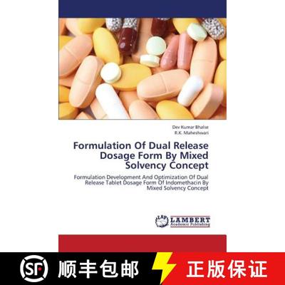 预订 Formulation Of Dual Release Dosage Form By Mixed Solvency Concept [9783659249921]