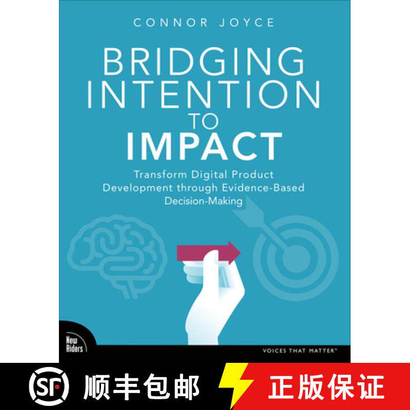 【3-4周达】Bridging Intention to Impact: Transforming Digital Product Development Through Evidence-Ba... [9780138360467]