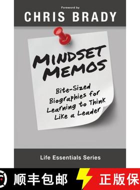 预订 Mindset Memos: Bite-sized Biographies for Learning to Think Like a Leader [9780997631173]