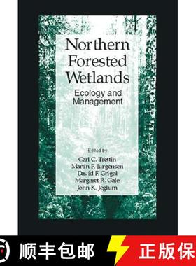 【3-4周达】Northern Forested Wetlands Ecology and Management: Ecology and Management [9781566701778]