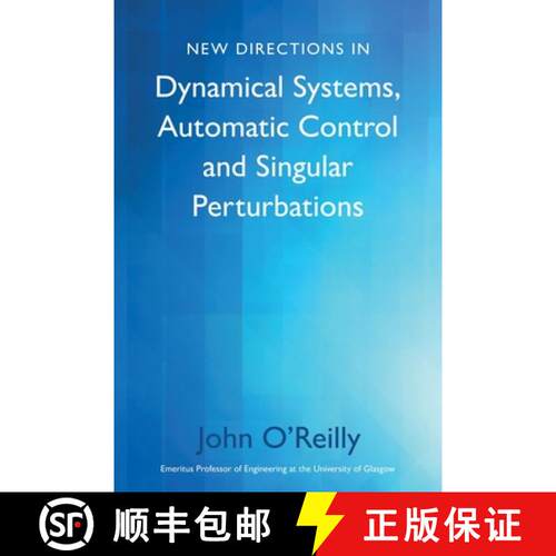 【3-4周达】New Directions in Dynamical Systems, Automatic Control and Singular Perturbations [9781803132013]