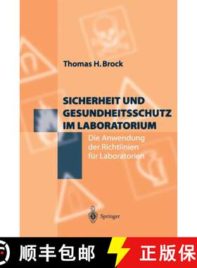 【3-4周达】Sicherheit und Gesundheitsschutz im Laboratorium : Die Anwendung der Richtlinien für Labo... [9783642638756]