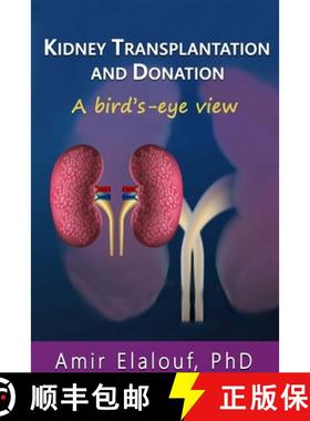 【3-4周达】Kidney Transplantation and Donation: A Bird's-Eye View [9781678051150]