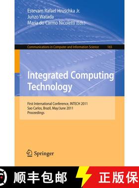 【3-4周达】Integrated Computing Technology: First International Conference, INTECH 2011, Sao Carlos, ... [9783642222467]
