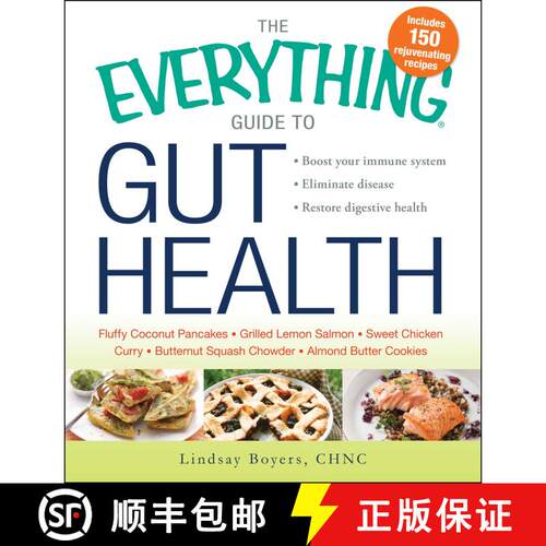 【3-4周达】The Everything Guide to Gut Health: Boost Your Immune System, Eliminate Disease, and Resto... [9781440585265]