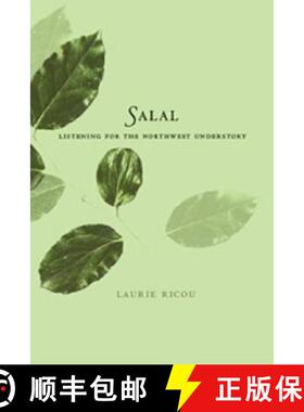 【3-4周达】Salal: Listening for the Northwest Understory [9781897126226]