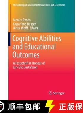 【3-4周达】Cognitive Abilities and Educational Outcomes : A Festschrift in Honour of Jan-Eric Gustafsson [9783319828343]