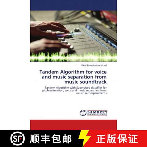 预订 Tandem Algorithm for voice and music separation from music soundtrack [9786138390268]