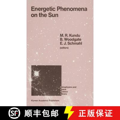 【3-4周达】Energetic Phenomena on the Sun [9789401075480]