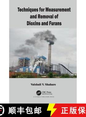 【3-4周达】Techniques for Measurement and Removal of Dioxins and Furans [9781498771498]