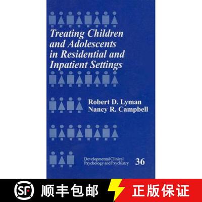 【3-4周达】Treating Children and Adolescents in Residential and Inpatient Settings [9780803970472]