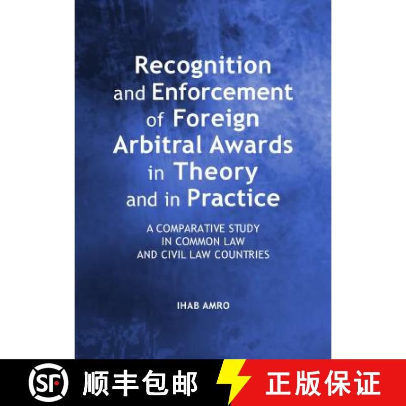 预订 Recognition and Enforcement of Foreign Arbitral Awards in Theory and in Practice: A Comparative ... [9781443852951]
