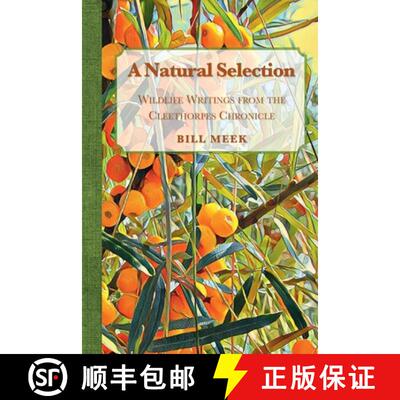 【3-4周达】A Natural Selection: Wildlife Writings from the Cleethorpes Chronicle [9781911589457]