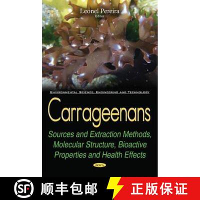 【3-4周达】精装 Carrageenans: Sources and Extraction Methods, Molecular Structure, Bioactive Properti... [9781634855037]