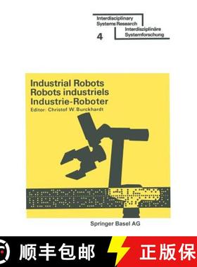 【3-4周达】Industrial Robots / Robots Industriels / Industrie-Roboter: Proceedings - Comptes Rendus -... [9783764307653]