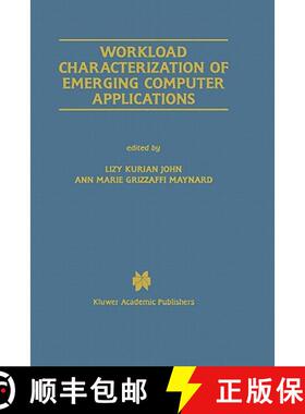 【3-4周达】Workload Characterization of Emerging Computer Applications [9780792373155]