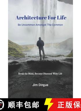 预订 Architecture For Life: Uncommon amongst the Common [9781300835196]