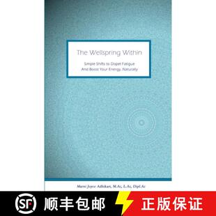 【3-4周达】The Wellspring Within: Simple Shifts to Dispel Fatigue And Boost Your Energy, Naturally [9780359729845]