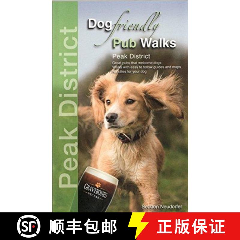 【2-3周达】Dog Friendly Pub Walks - Peak District: Great pubs that welcome dogs [9780993192388]