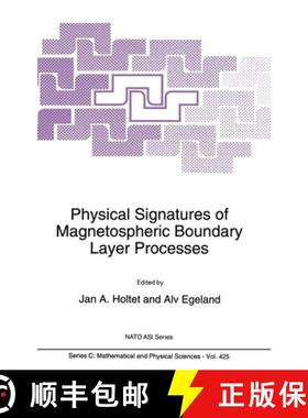 【3-4周达】Physical Signatures of Magnetospheric Boundary Layer Processes [9780792327639]
