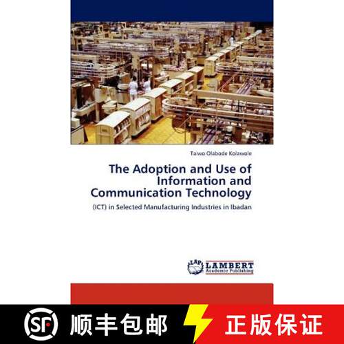 预订 The Adoption and Use of Information and Communication Technology [9783846500613]