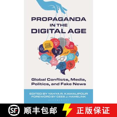 【3-4周达】Propaganda in the Digital Age: Global Conflicts, Media, Politics, and Fake News [9798881801120]
