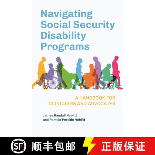 【3-4周达】Navigating Social Security Disability Programs: A Handbook for Clinicians and Advocates [9798765136645]