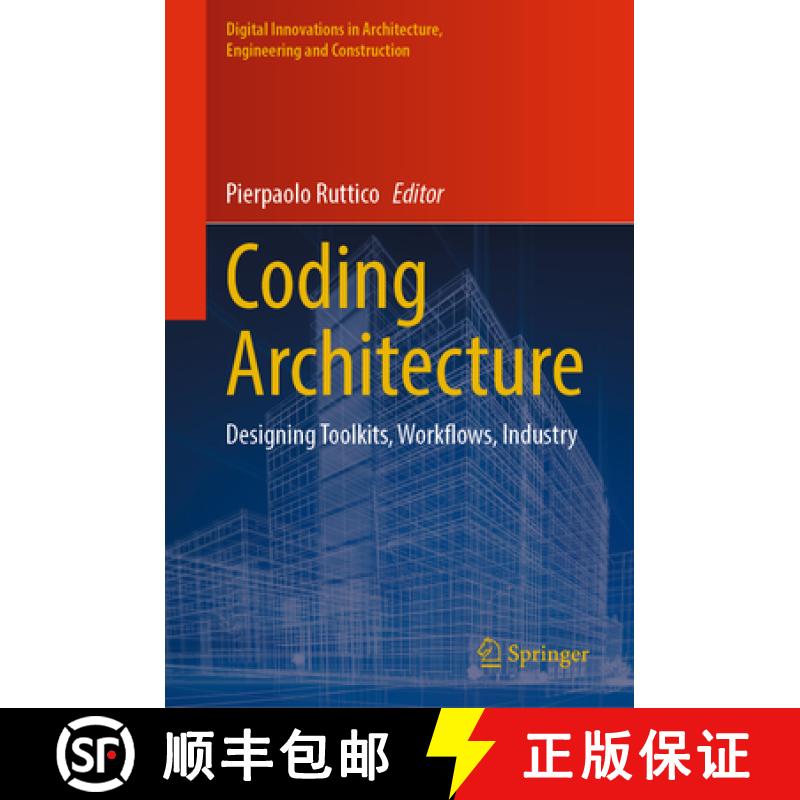 【3-4周达】Coding Architecture: Designing Toolkits, Workflows, Industry [9783031479120]