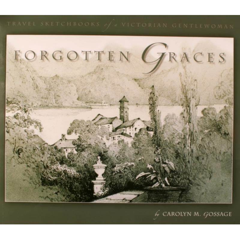 预订 forgotten graces: travel sketchbooks. [9780973589610]