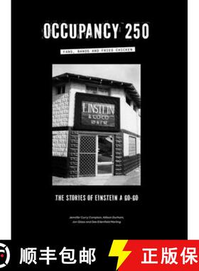 【3-4周达】Occupancy 250: Fans, Bands and Fried Chicken: The Stories of Einstein A Go-Go [9798991283717]