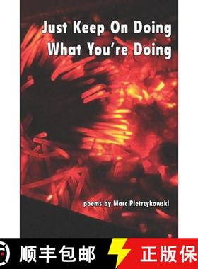 【3-4周达】Just Keep On Doing What You're Doing [9781948920254]