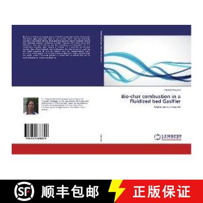 预订 Bio-char combustion in a Fluidized bed Gasifier [9783659878329]