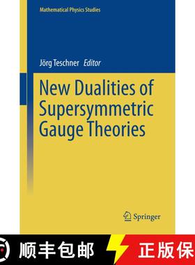 【3-4周达】New Dualities of Supersymmetric Gauge Theories (1st ed. 2016) [9783319187686]