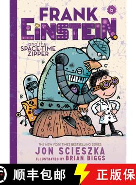 Frank Einstein and the Space-Time Zipper (Frank Einstein series #6): Book Six [9781419725470]