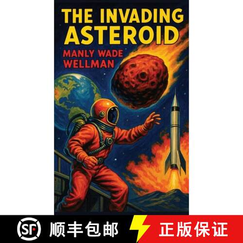 【3-4周达】精装 The Invading Asteroid: A Positronic Book [9781515466864]