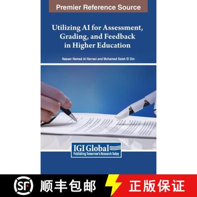 【3-4周达】精装 Utilizing AI for Assessment, Grading, and Feedback in Higher Education [9798369321454]