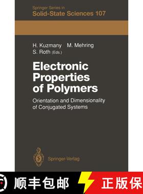 【3-4周达】Electronic Properties of Polymers: Orientation and Dimensionality of Conjugated Systems Pr... [9783642847073]