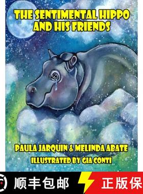 【3-4周达】The Sentimental Hippo and His Friends [9798349283970]