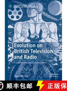 【3-4周达】Evolution on British Television and Radio : Transmissions and Transmutations [9783030830427]