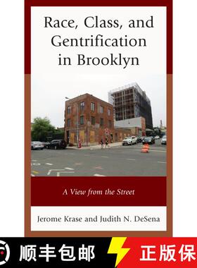 【3-4周达】Race, Class, and Gentrification in Brooklyn : A View from the Street [9781498512558]