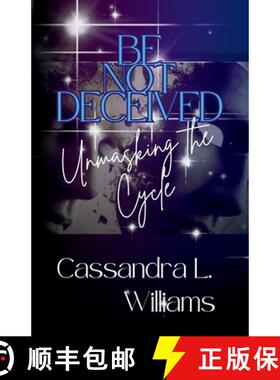 【3-4周达】Be Not Decieved: Unmasking The Cycle [9798989814343]