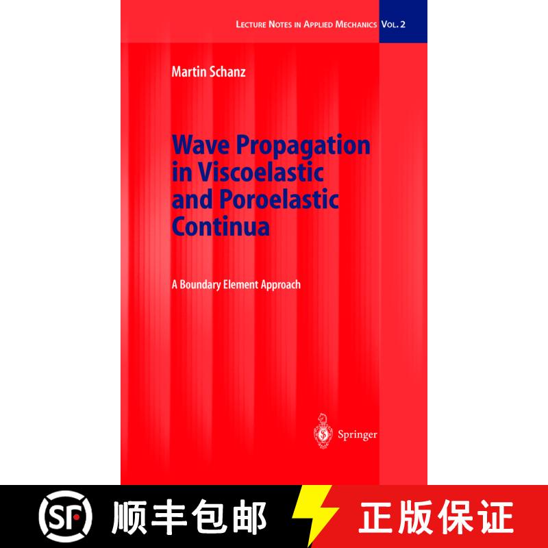 【3-4周达】精装 Wave Propagation in Viscoelastic and Poroelastic Continua : A Boundary Element Approach [9783540416326] - 实物图
