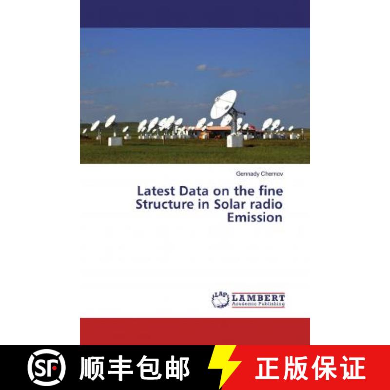 预订 Latest Data on the fine Structure in Solar radio Emission [9786200001658]