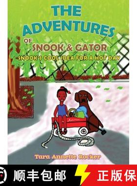 【3-4周达】The Adventure of Snook & Gator: Snook's Cool Idea for a Hot Day [9781963917703]