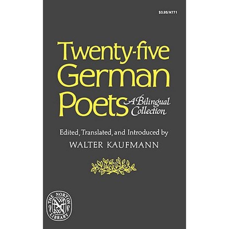 预订 twenty-five german poets: a bilingua. [9780393007718]