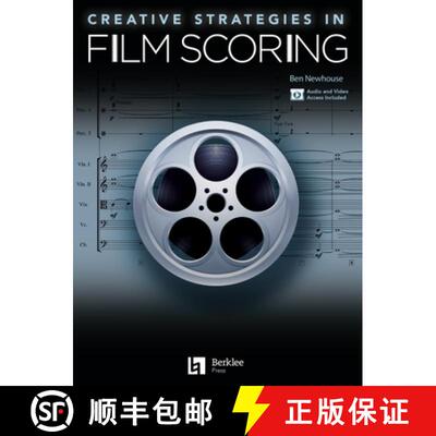 【3-4周达】Creative Strategies in Film Scoring - Audio and Video Access Included [9781540000736]