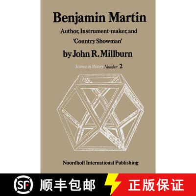 【3-4周达】Benjamin Martin: Author, Instrument-Maker, and ‘Country Showman’ [9789401178846]