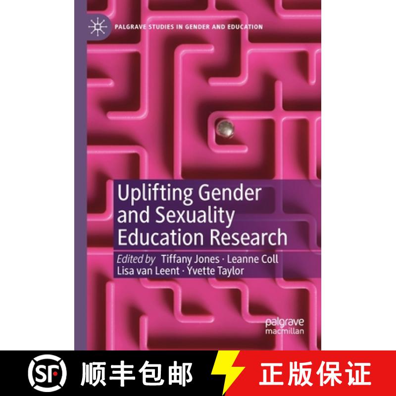 【3-4周达】Uplifting Gender and Sexuality Education Research [9783030242077]